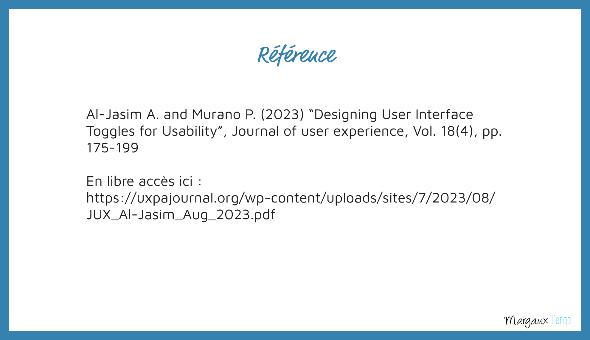 Référence : Al-Jasim A. and Murano P. (2023) “Designing User Interface Toggles for Usability”, Journal of user experience, Vol. 18(4), pp. 175-199 En libre accès sur le site de Journal of user experience (lien en bas de l'article)
